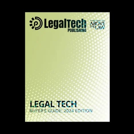Legal Tech Buyer’s Guide 2024 Edition cover from Legaltech Publishing and Above the Law on a green halftone background