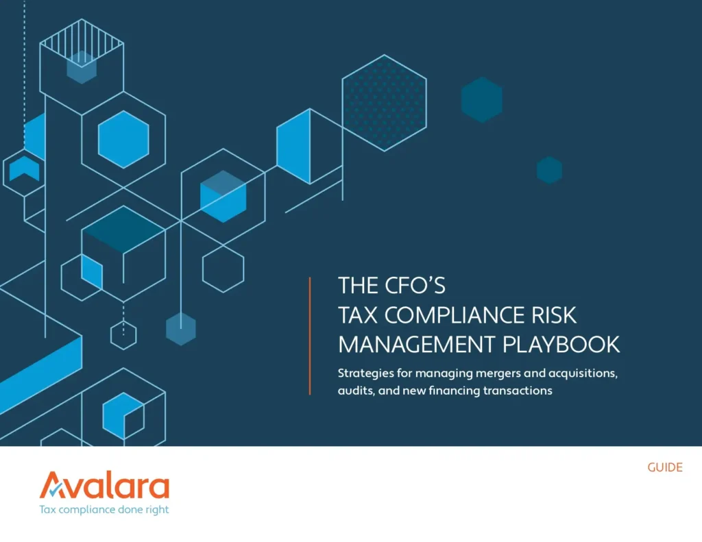 The CFO’s Tax Compliance Risk Management Playbook cover from Avalara – strategies for managing mergers and acquisitions, audits, and new financing transactions – with blue hexagon graphics